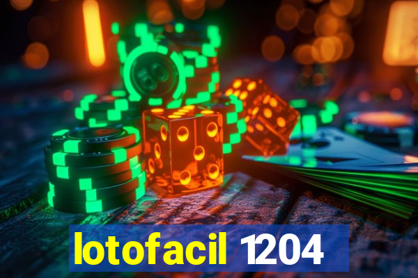 lotofacil 1204